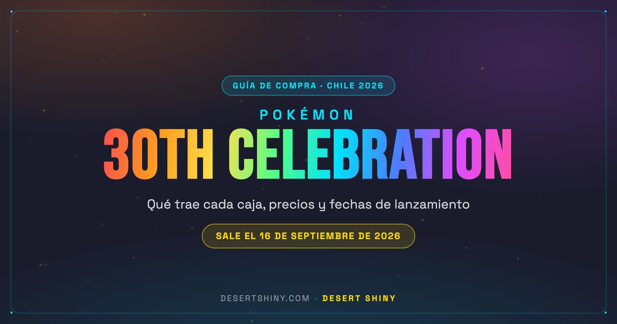 Guía de Pokémon 30th Celebration en Chile, el set del 30 aniversario que sale el 16 de septiembre de 2026 Guía de Pokémon 30th Celebration en Chile, el set del 30 aniversario que sale el 16 de septiembre de 2026